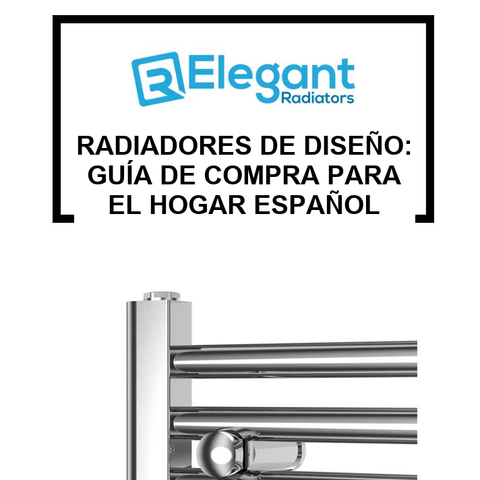Radiadores de Diseño: Guía de Compra para el Hogar Español